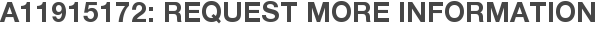A11915172: Request More Information