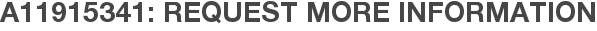 A11915341: Request More Information