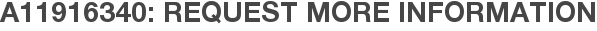 A11916340: Request More Information