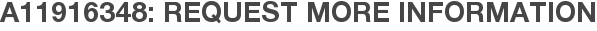 A11916348: Request More Information