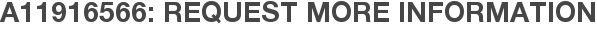 A11916566: Request More Information