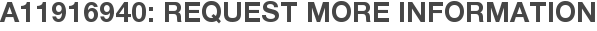 A11916940: Request More Information