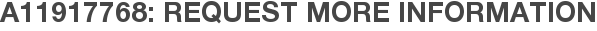 A11917768: Request More Information