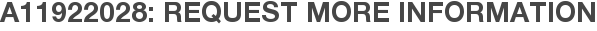 A11922028: Request More Information