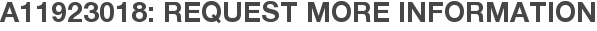 A11923018: Request More Information