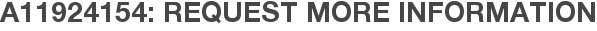 A11924154: Request More Information