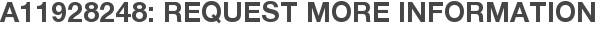 A11928248: Request More Information