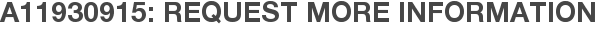 A11930915: Request More Information
