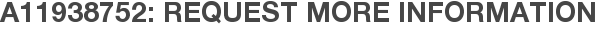 A11938752: Request More Information