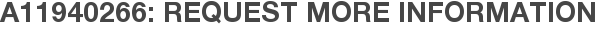 A11940266: Request More Information