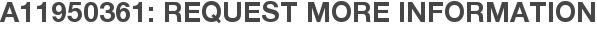 A11950361: Request More Information