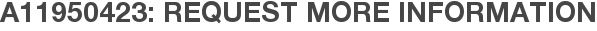 A11950423: Request More Information