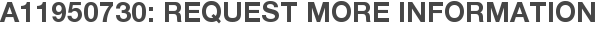 A11950730: Request More Information