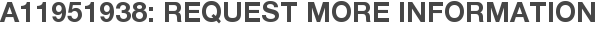 A11951938: Request More Information