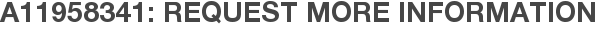 A11958341: Request More Information