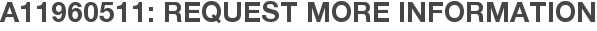 A11960511: Request More Information