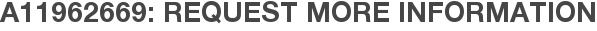 A11962669: Request More Information