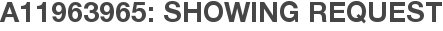 A11963965: Showing Request