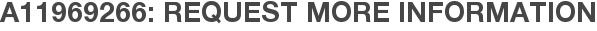 A11969266: Request More Information