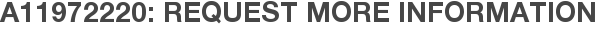 A11972220: Request More Information