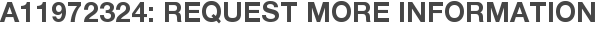A11972324: Request More Information