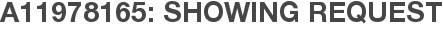 A11978165: Showing Request