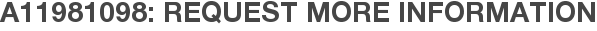 A11981098: Request More Information