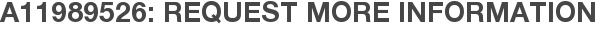 A11989526: Request More Information