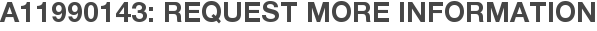 A11990143: Request More Information