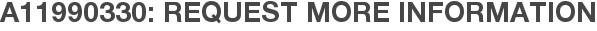 A11990330: Request More Information