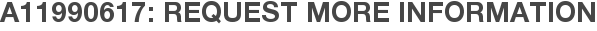 A11990617: Request More Information