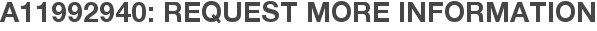 A11992940: Request More Information