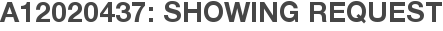 A12020437: Showing Request
