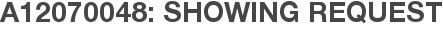 A12070048: Showing Request