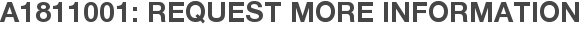 A1811001: Request More Information