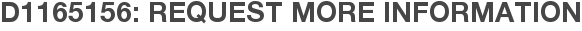 D1165156: Request More Information